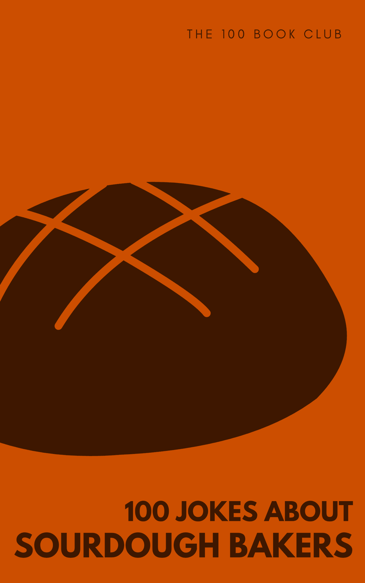 100 Funny Jokes About Sourdough Bakers