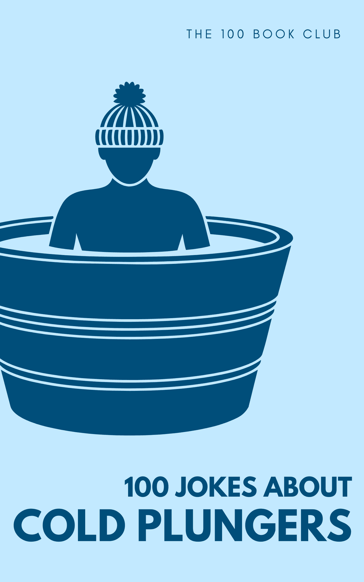 100 Funny Jokes About Cold Plungers