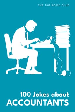 Cover of 100 Funny Jokes About Accountants